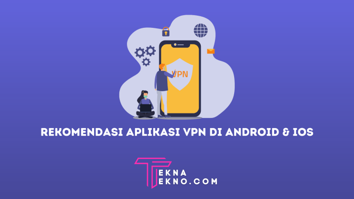 Rekomendasi aplikasi VPN terbaik untuk keamanan