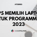 Tips memilih laptop untuk pemrograman